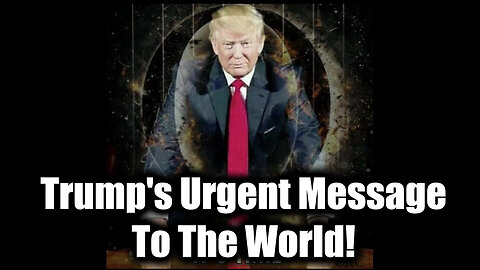 Breaking News Now! Trump’s Urgent Message To The World!