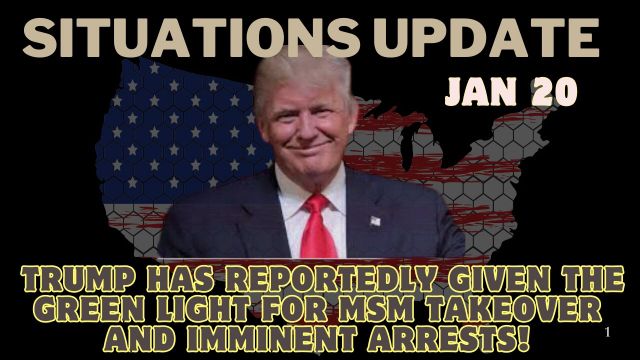 Situation Update: Trump Has Reportedly Given the Green Light for MSM Takeover and Imminent Arrests!