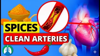 Top 10 Spices to Clean Your Arteries that Can Prevent a Heart Attack