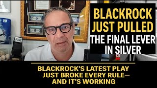 BlackRock’s Endgame for Silver Collapse COMEX, Then Control the New Price System | Andy Schectman