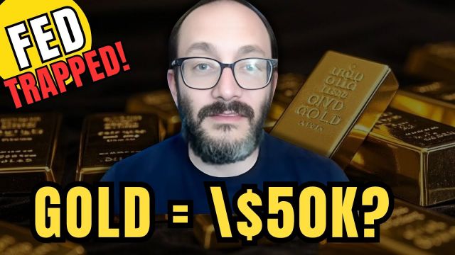 Fed Cornered: Gold $50k? Silver Next. – Rafi FARBER