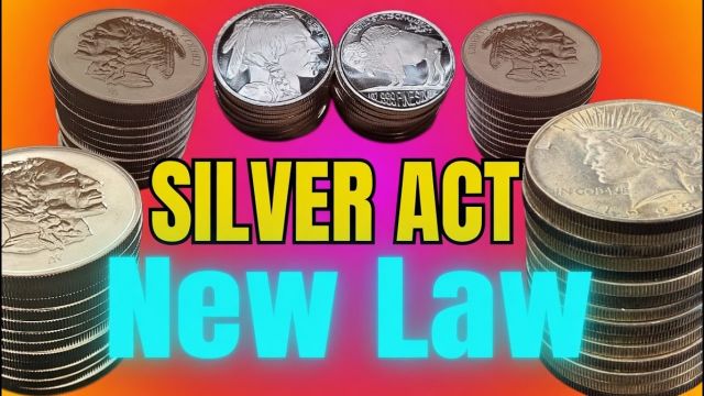 Silver Act Changes the Game for Silver Stackers – Huge Warning